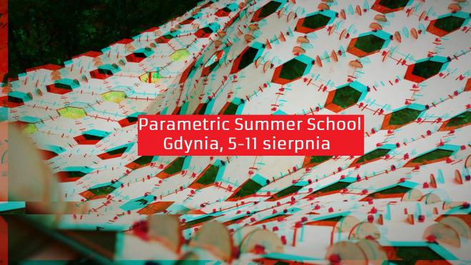 Parametric Summer School 2019, architektura parametryczna, projektowanie parametryczne