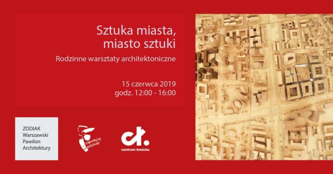 Warszawski Pawilon Architektury Zodiak, warsztaty architektoniczne