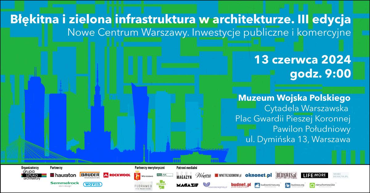 Konferencja Błękitna i zielona infrastruktura w architekturze. III edycja.