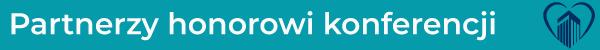 2i9lYvYGE4VQ4wvv5wUWfY0dqyf7EVbQ0zErEKC5NESDd4tKchDxUL6UovXT_partnerzy-honorowi-konferencjijpg.jpg