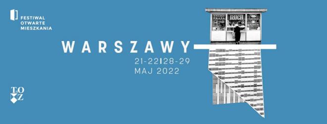 Festiwal Otwarte Mieszkania po raz 10 I Warszawy
