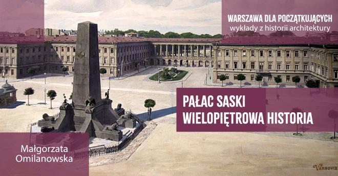 Pałac Saski. Wielopiętrowa historia