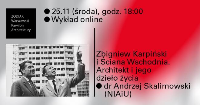 Wykład online: Zbigniew Karpiński i Ściana Wschodnia. Architekt i jego dzieło życia