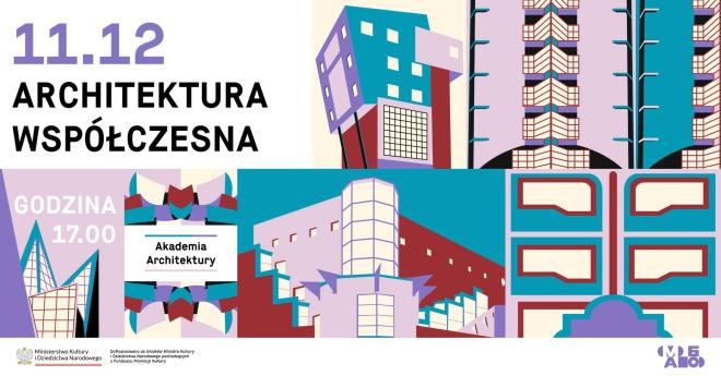Akademia Architektury: Architektura współczesna z Anną Cymer