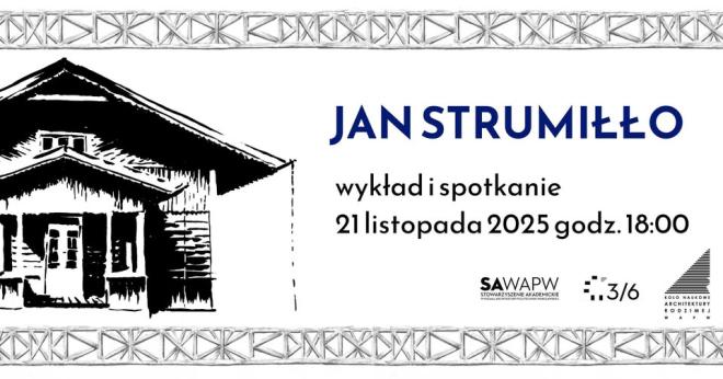 Wykład i spotkanie z architektem Janem Strumiłło