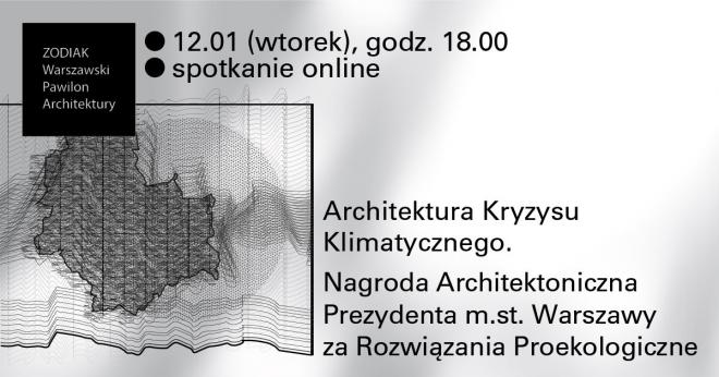 Nagroda Architektoniczna Prezydenta Warszawy za rozwiązania proekologiczne Wydarzenie online