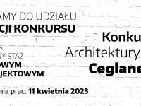 Konkurs Architektury Ceglanej vol. 6 - konkurs architektoniczny