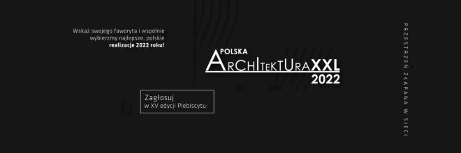 Plebiscyt Polska Architektura XXL 2022