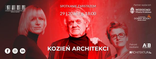 Spotkanie z Mistrzem - Kozień Architekci