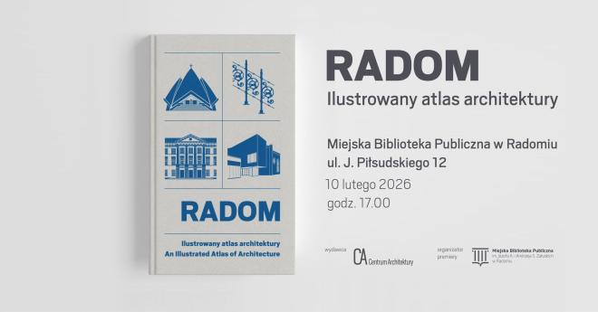 Radom. Ilustrowany atlas architektury