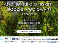 E-konferencja: Architektura o niskim śladzie węglowym. II edycja.