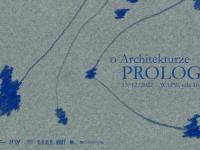 O Architekturze: Wojciech Mazan i Bartosz Kowal, pracownia PROLOG - spotkanie z architektami