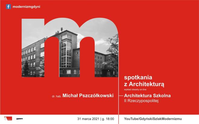 Prelekcja online pt. Architektura Szkolna II RP 