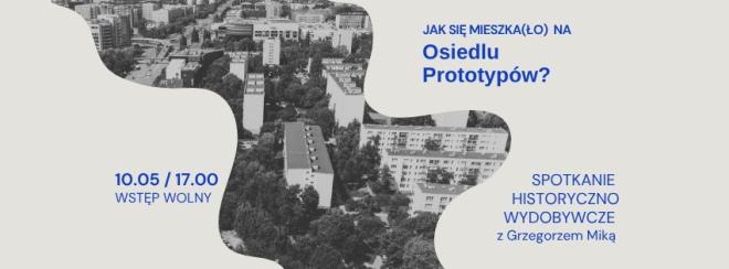 Osiedlowy Prototyp: wspólna opowieść o miejscu i ludziach