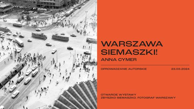 Zbyszko Siemaszko. Fotograf Warszawy