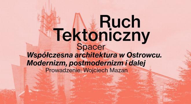Współczesna architektura w Ostrowcu. Modernizm, postmodernizm i dalej