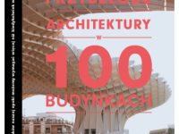 Przyszłość architektury w 100 budynkach - ksiązka architektoniczna