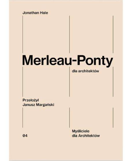 Merleau-Ponty dla architektów