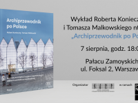 Archiprzewodnik po Polsce - spotkanie z Robertem Koniecznym i Tomaszem Małkowskim