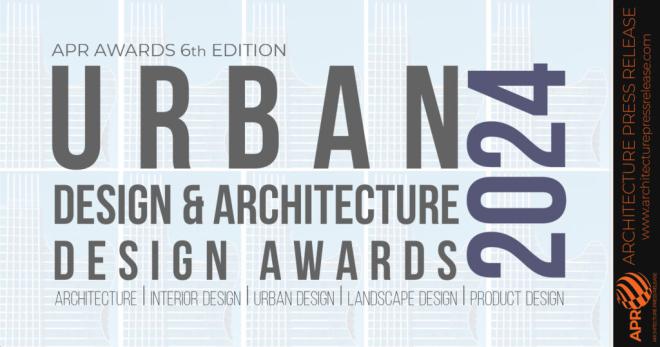 Urban Design & Architecture Design Awards 2024