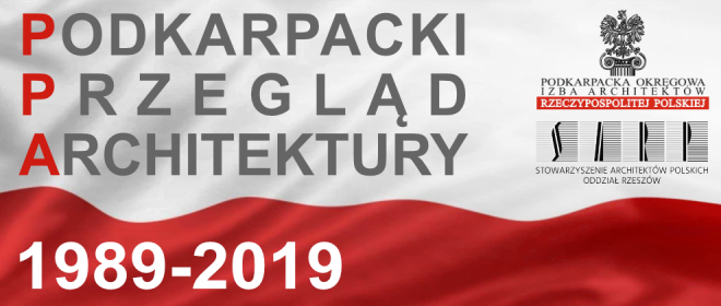 Podkarpacki Przegląd Architektury 1989-2019, SARP Rzeszów