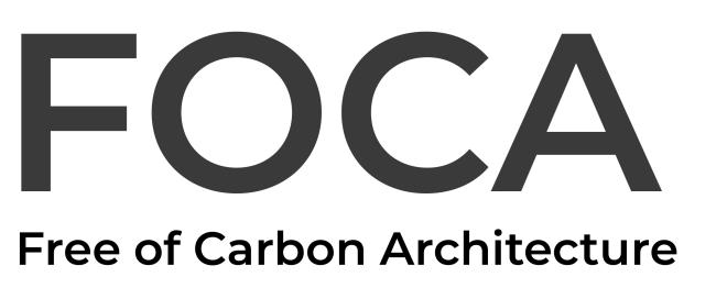 FoCA – Free of Carbon Architecture