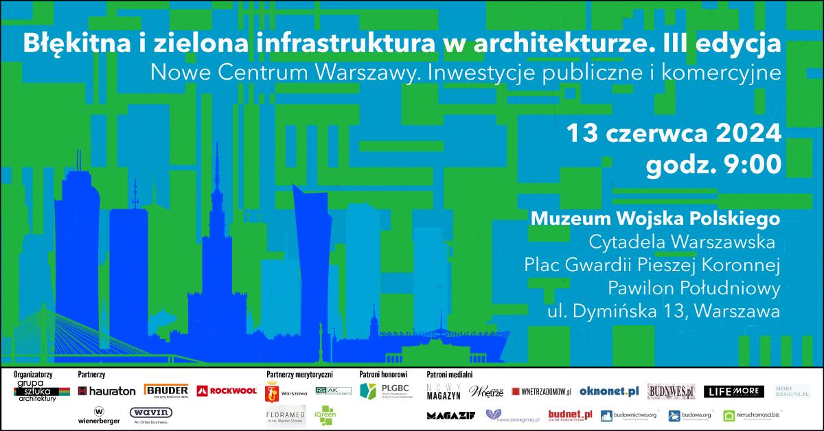 Konferencja Błękitna i zielona infrastruktura w architekturze. III edycja.