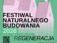 Architektura w duchu regeneracji. Nadchodzi v edycja festiwalu naturalnego budowania w Katowicach