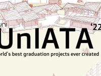 UnIATA 2022 - międzynarodowy konkurs architektoniczny na prace dyplomowe