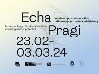 Echa Pragi - wystawa prac studenckich