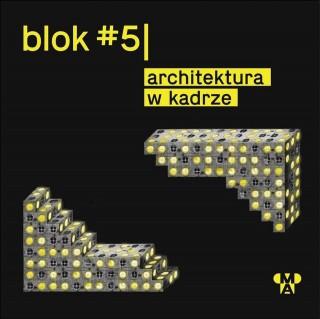 blok #5 | architektura w kadrze