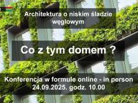 Co z tym domem? Architektura o niskim śladzie węglowym 2025