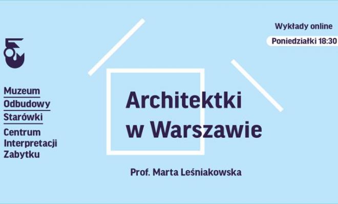 Architektki w Warszawie | wykład online