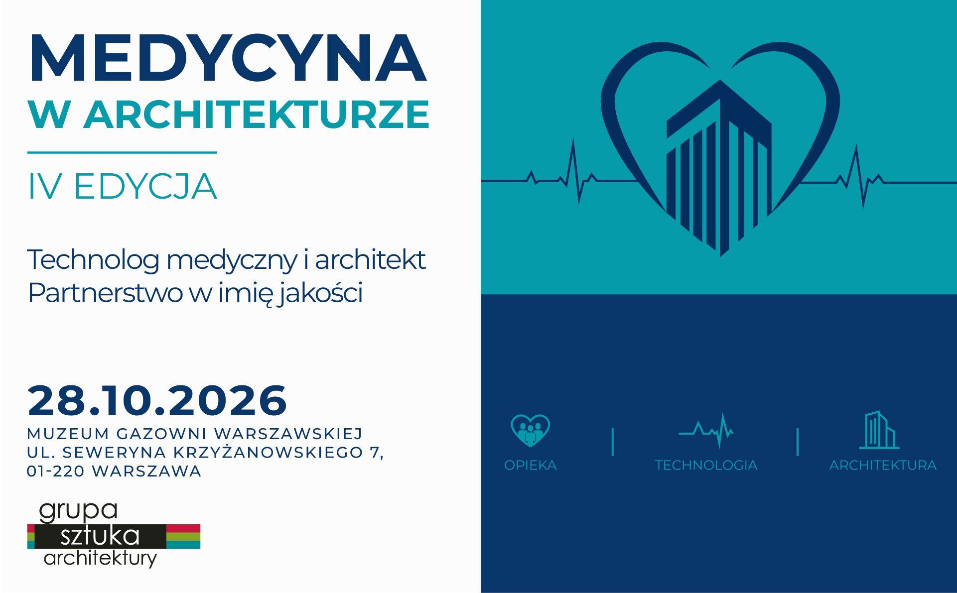 Technolog medyczny i architekt – partnerstwo w imię jakości. Już 28 października 2026 odbędzie się kolejna edycja konferencji „Medycyna w Architekturze”