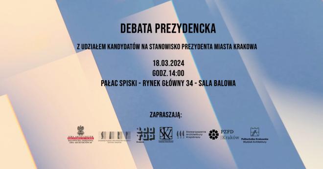 Debata prezydencka dot. architektury, urbanistyki i środowiska Miasta Krakowa