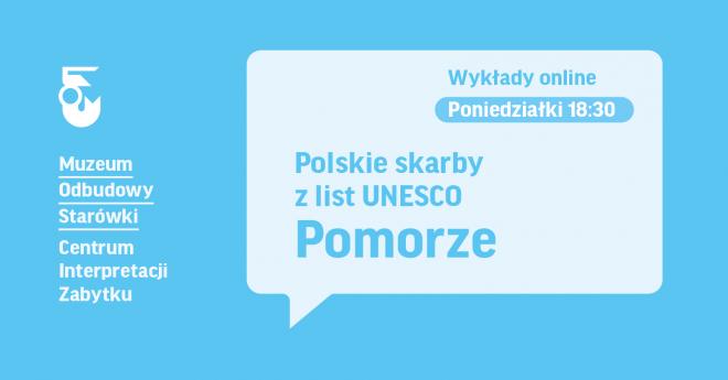 Polskie skarby z list UNESCO. Zamość i Pomorze