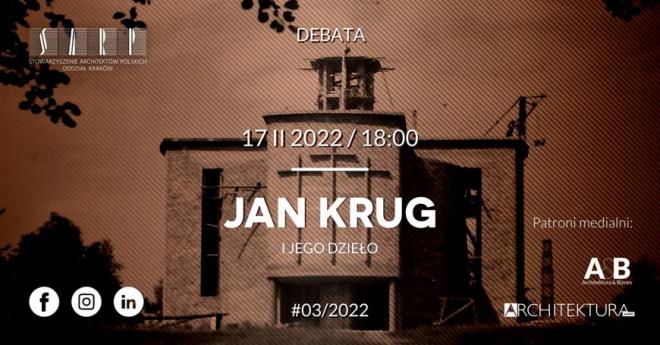 Debata. Funkcja i treść. Modernizm i socrealizm. Architekt Jan Krug i jego dzieło.