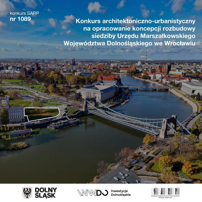 Konkurs architektoniczno-urbanistyczny na koncepcję rozbudowy siedziby Urzędu Marszałkowskiego Województwa Dolnośląskiego we Wrocławiu