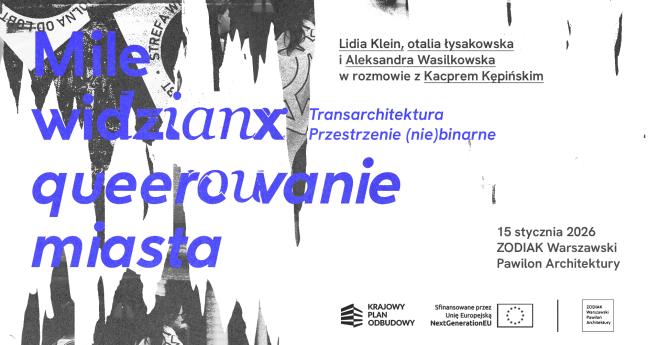 Transarchitektura - przestrzenie (nie)binarne | Mile widzianx - queerowanie miasta