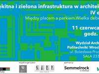 Konferencja "Zielona i błękitna infrastruktura w architekturze" - IV edycja