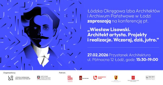 Między szkicem a trwaniem. Wiesław Lisowski i architektura Łodzi