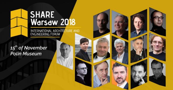 SHARE WARSAW 2018, Międzynarodowe Forum Architektury i Inżynierii 