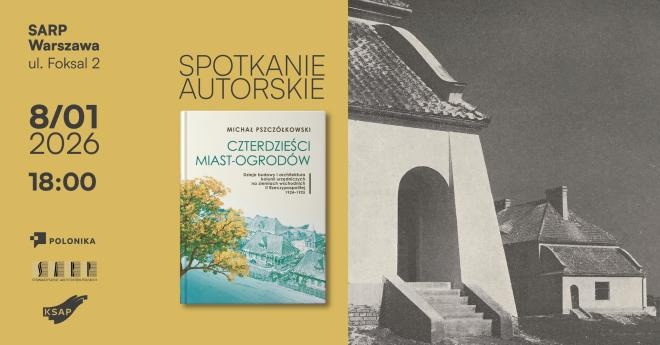 Czterdzieści miast-ogrodów. Dzieje budowy i architektura kolonii urzędniczych na ziemiach wschodnich II Rzeczypospolitej. 1924–1925