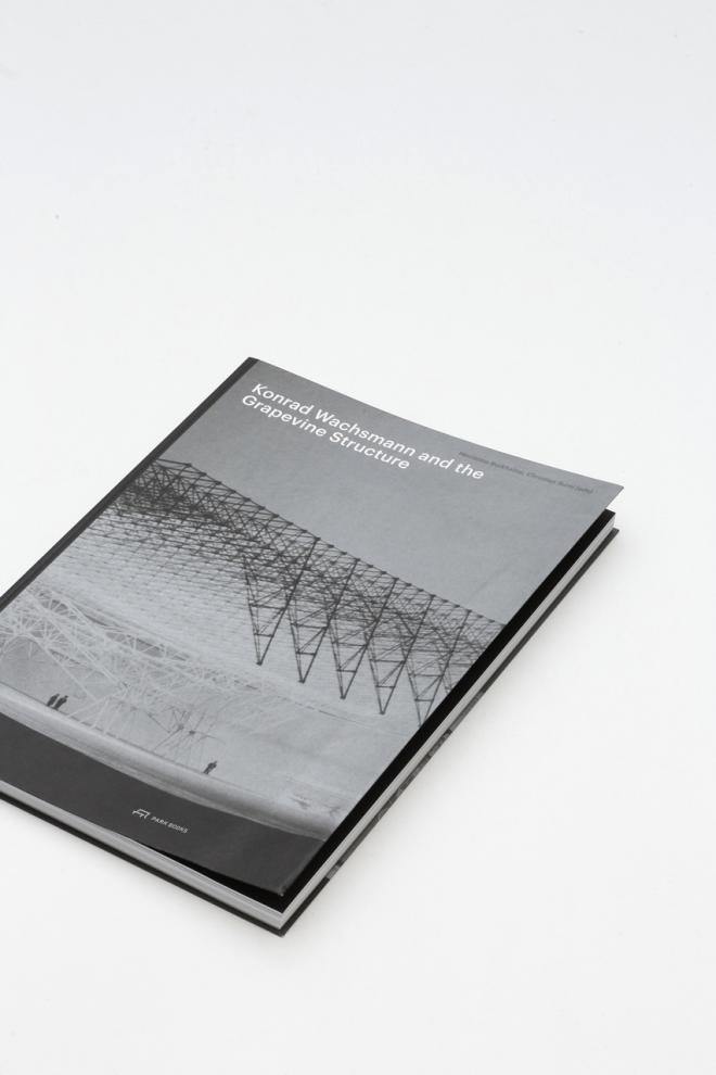 Książka o architekturze Konrad Wachsmann and the Grapevine Structure