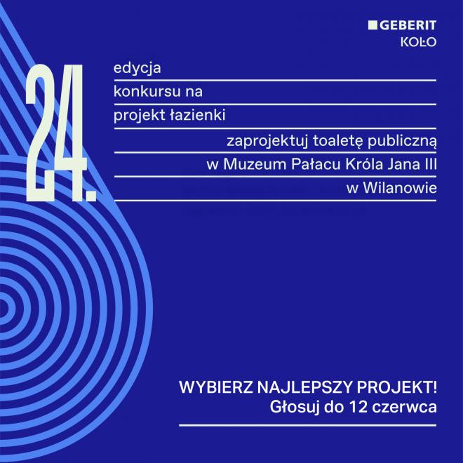 24 edycja konkursu KOŁO ,,Projekt Łazienki 2022”