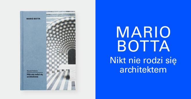 Książka Mario Botta. Nikt nie rodzi się architektem